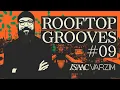 Lagu ROOFTOP GROOVES MIX #09 - DISCO, HOUSE \u0026 GLOBAL GROOVES - by ISAAC VARZIM