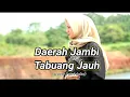 Lagu Daerah Jambi Tabuang jauh cover @putridaka98