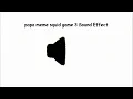 Download Lagu papa meme squid game 3 Sound Effect