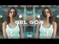 Lagu Gəl Gör - EDM Deep House [Azeri Bass Remix]