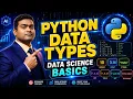Python Data Types Explained Data Science Python Tutorial Beginner to Advanced Day-1
