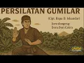 Download Lagu PERSILATAN GUMILAR EPS 02 ( LIVE )