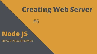Creating our own web server in NODE JS HTTP Module Brave Programmer Node Js tutorial