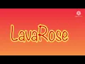 Lagu Lavarose theme song ( next will be itz!ink theme song^5)