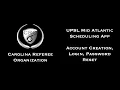UPSL Mid Atlantic Scheduling App - Account Creation Login Password Reset