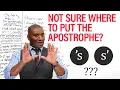 S or S Where do I put the apostrophe