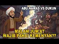 DEBAT LUCU‼️ABU NAWAS VS DUKUN SAKTI | Tentang Malam Kenapa Jumat Wajib Pakai Kemenyan ???