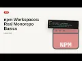 npm - Web development basic Series npm Workspaces Real Monorepo Basics