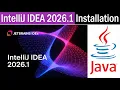 How to install IntelliJ IDEA 2026 1 on Windows 2026 Update with Java JDK 26 Java Program