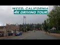 Weed California 4k Driving Tour Dashcam