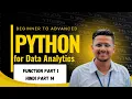 Data Analytics with Python - Part 14 Python Functions Part 1 Full Explanation in Hindi 2025