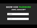Show and Hide Password Javascript Show and Hide Password Toggle Using Javascript Show hide in js