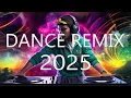 Download Lagu DANCE PARTY SONGS 2025 - Club Hits Mashups \u0026 DJ Remixes 2025 - DJ Remix Club Music Dance Mix 2025