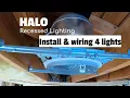 How to install Halo New Construction recessed lighting w wiring multiple lights in series