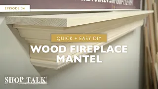 Quick Easy DIY Wood Fireplace Mantel Shop Talk