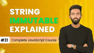 Immutabel Strings Day 31 Complete JavaScript Course 2025
