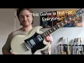 Gibson SG Standard 2 Months Later This Guitar is Not for Everyone