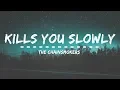 Download Lagu The Chainsmokers - Kills You Slowly (Lyrics)