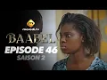 Download Lagu Série - Baabel - Saison 2 - Episode 46 - VOSTFR