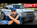 Please DO NOT Buy a BRONCO Unless It s THIS Model Year