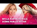 Download Lagu Mylla Karvalho fala sobre Pabllo Vittar • Baú Calypso @pabllovittar