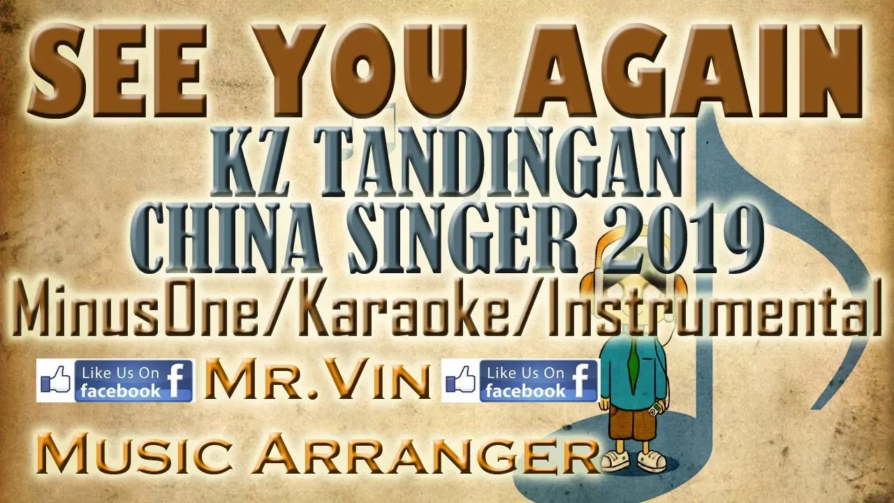See You Again - KZ Tandingan (China Singer 2018) - MinusOne/Karaoke/Instrumental HQ