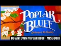 A QUICK VISIT THRU POPLAR BLUFF MISSOURI