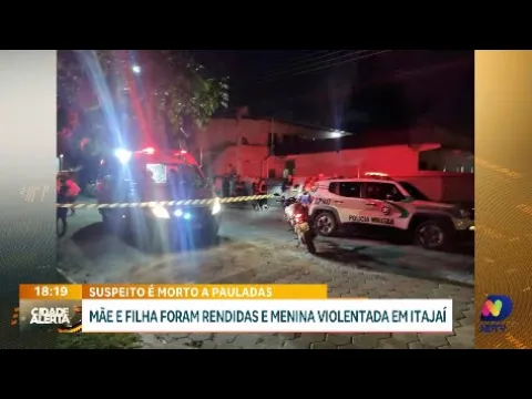 Suspeito de estupro é morto a pauladas após ataque a residência em Itajaí