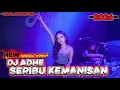Lagu SERIBU KEMANISAN DJ ADHE BREAKBEAT SIDRAP #djsidrap #dj #djviral #DJADHE #bassbeton #tembaklangit 