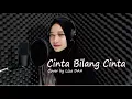 Download Lagu CINTA BILANG CINTA - EVA YOLANDA | Cover by LIZA DA