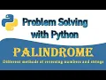 Palindrome Python program to check whether a is palindrome Problem Solving with Python