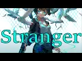 [Nightcore] Stranger (Stellar)