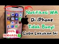 Download Lagu Cara Mengatasi Suara Notifikasi WA Tidak Bunyi Di iPhone Download Lagu Cara Mengatasi Suara Notifikasi WA Tidak Bunyi Di iPhone