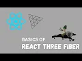 Basics of React Three Fiber R3F