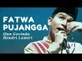 Lagu (Live) FATWA PUJANGGA | Ifan Govinda - Hendri Lamiri