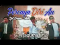 Download Lagu PERCAYA DIRI AU cipt:Erwin sihite~Arghado trio | cover maduma musik