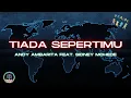 Download Lagu Tiada SepertiMu (Cover) By Andy Ambarita with Sidney Mohede (Lirik)(Lyrics)