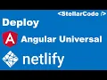 Deploy Angular Universal to Netlify Deploy Angular application SSR