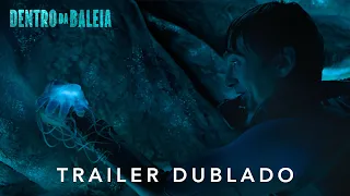 Dentro da Baleia | Trailer 2 Oficial Dublado