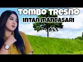 TOMBO TRESNO - INTAN MANDASARI FEAT ARYA SATRIA
