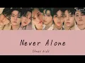 Download Lagu 【歌詞・和訳】Never Alone - Stray Kids