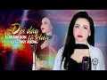 Download Lagu BÀI HÁT THỊNH HÀNH XU HƯỚNG HÓT NHẤT| ĐỜI DẠY TA KHÔN - THÙY HƯƠNG| ĐỜI NHIỀU KHI CHẲNG NHƯ MÌNH MƠ