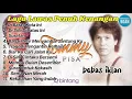 Download Lagu TOMMY J. PISA FULL ALBUM