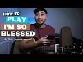 I m so blessed Cain guitar tutorial