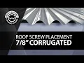 Install Corrugated Metal Roofing EASY Screw Placement Screw Location Overlapping Panels