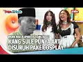 Lagu Kang Sule Puya 3 ART lagi cosplay, Ketauan sama Mertuanya Nunung | Tawa Kalcer Eps 22 FULL