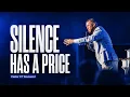 Silence Has a Price Pastor CT Townsend