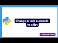 How to Change or Add Elements to a List in Python