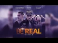 Kid Ink - Be Real (Remix) ft. Keize Montoya, Dej Loaf