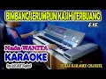 Lagu BIMBANG SERUMPUN KASIH TERBUANG KARAOKE EYE I  Nada Wanita I Orgen Tunggal KN7000